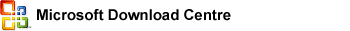 Click here to Microsoft Downlaod Center